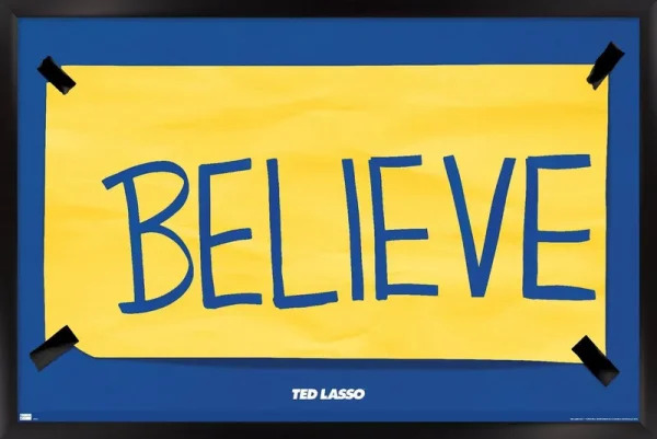 Trends International Ted Lasso - Believe Framed Wall Poster Prints Black Framed Version 14.725" x 22.375"
